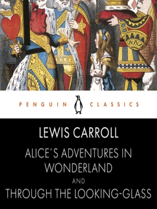 Title details for Alice's Adventures in Wonderland / Through the Looking Glass by John Tenniel - Available